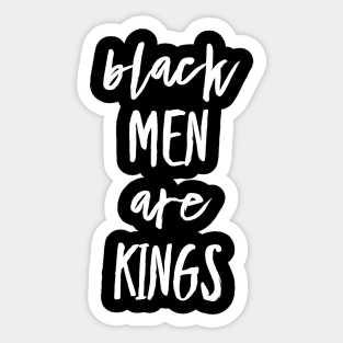 Black Men Are Kings | African American | Black Lives Sticker